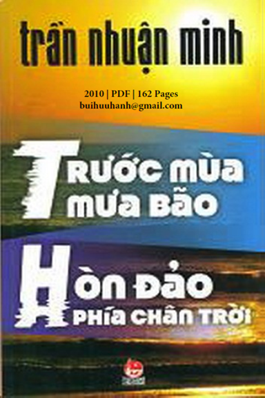 Trước Mùa Mưa Bão-Hòn Đảo Phía Chân Trời (NXB Kim Đồng 2010) - Trần Nhuận Minh, 161 Trang
