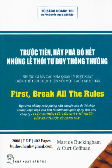 Trước Tiên, Hãy Phá Bỏ Hết Những Lề Thói Tư Duy Thông Thường (NXB Trẻ 2008) - Curt Coffman 402 Trang