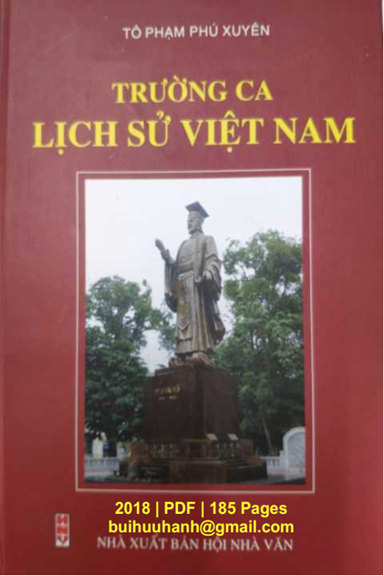 Trường Ca Lịch Sử Việt Nam (NXB Hội Nhà Văn 2018) - Tô Phạm Phú Xuyên, 185 Trang