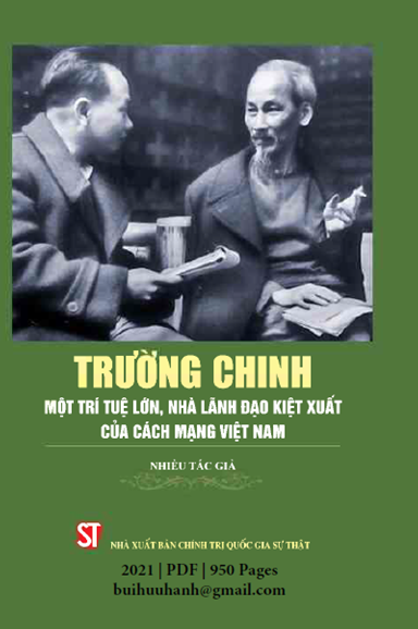 Trường Chinh-Một Trí Tuệ Lớn, Nhà Lãnh Đạo Kiệt Xuất (NXB Chính Trị 2021) - Lê Mạnh Hùng, 950 Trang