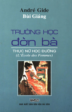 Trường Học Đờn Bà (NXB Văn Hóa Sài Gòn 2008) - Andre Gide, 336 Trang