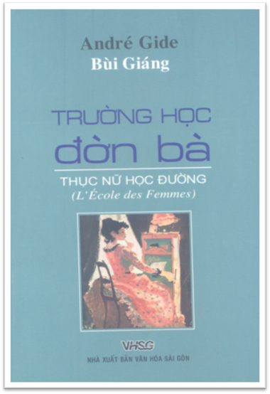 Trường Học Đờn Bà-Thục Nữ Học Đường (NXB Văn Hóa Sài Gòn 2008) - André Gide, 341 Trang