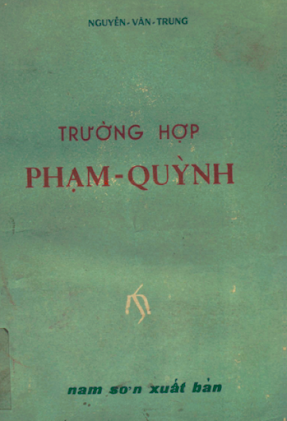 Trường Họp Phạm Quỳnh (NXB Nam Sơn 1975) - Nguyễn Văn Trung, 302 Trang