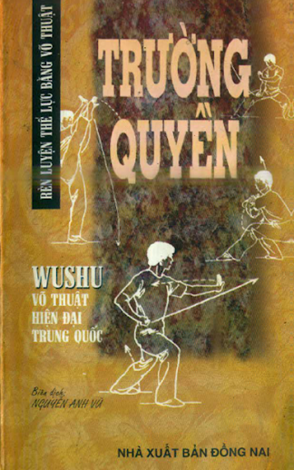 Trường Quyền (NXB Đồng Nai 2000) - Nguyễn Anh Vũ, 186 Trang