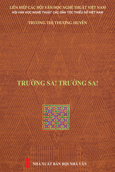 Trường Sa! Trường Sa! (NXB Hội Nhà Văn 2020) - Trương Thị Thương Huyền, 218 Trang