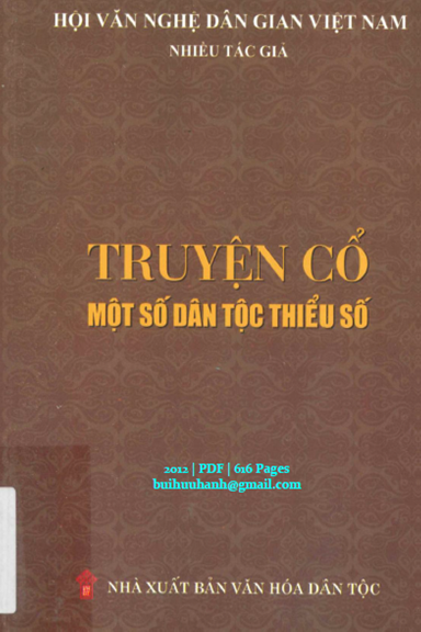 Truyện Cổ Một Số Dân Tộc Thiểu Số (NXB Văn Hóa Dân Tộc 2012) - Trần Nguyễn Khánh Phong, 616 Trang