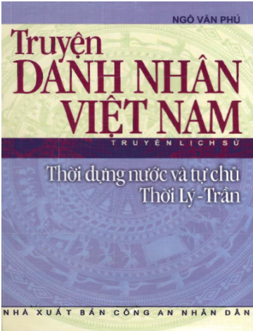 Truyện Danh Nhân Việt Nam - Thời Dựng Nước Và Tự Chủ, Thời Lý-Trần - Ngô Văn Phú, 352 Trang