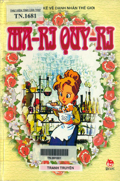 Truyện Kể Về Danh Nhân Thế Giới-Mari Quyri (NXB Kim Đồng 2003) - Nguyễn Kim Dung, 164 Trang