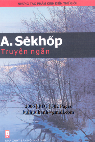 Truyện Ngắn A. Sêkhốp (NXB Hội Nhà Văn 2006) - Phan Hồng Giang, 502 Trang