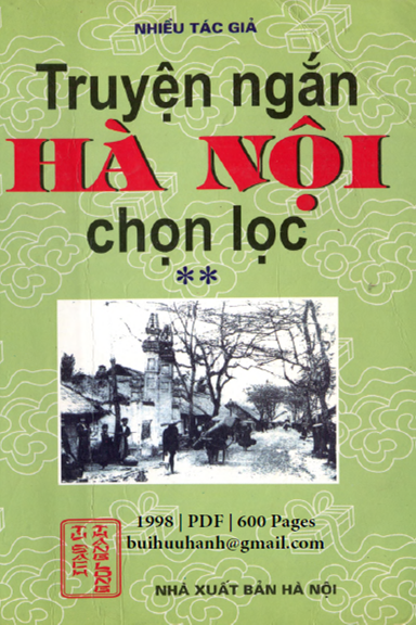 Truyện Ngắn Hà Nội Chọn Lọc Tập 2 (NXB Hà Nội 1998) - Ngô Văn Phú, 600 Trang