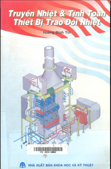 Truyền Nhiệt & Tính Toán Thiết Bị Trao Đổi Nhiệt (NXB Khoa Học Kỹ Thuật 2001) - Hoàng Đình Tín