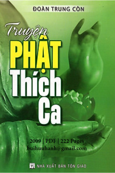 Truyện Phật Thích Ca (NXB Tôn Giáo 2009) - Đoàn Trung Còn, 222 Trang
