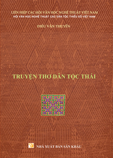 Truyện Thơ Dân Tộc Thái (NXB Sân Khấu 2019) - Điêu Văn Thuyền, 501 Trang