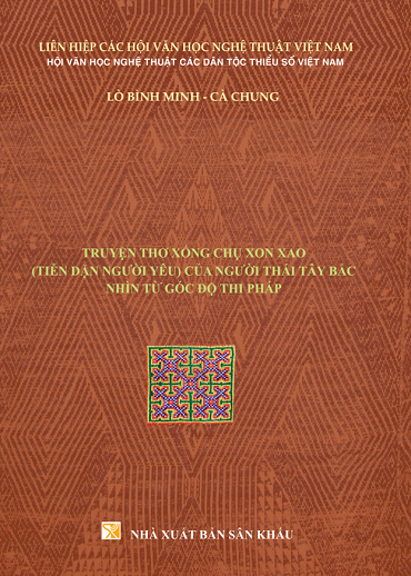 Truyện Thơ Xống Trụ Xon Xao (Tiễn Dặn Người Yêu) Của Người Thái Tây Bắc Nhìn Từ Góc Độ Thi Pháp
