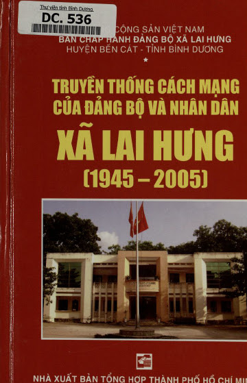 Truyền Thống Cách Mạng Của Đảng Bộ Và Nhân Dân Xã Lai Hưng 1945-2005 - Phạm Thị Ngọc Diệp, 332 Trang
