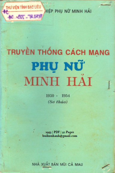 Truyền Thống Cách Mạng Phụ Nữ Minh Hải 1930-1954 (NXB Mũi Cà Mau 1993) - Nhiều Tác Giả, 92 Trang