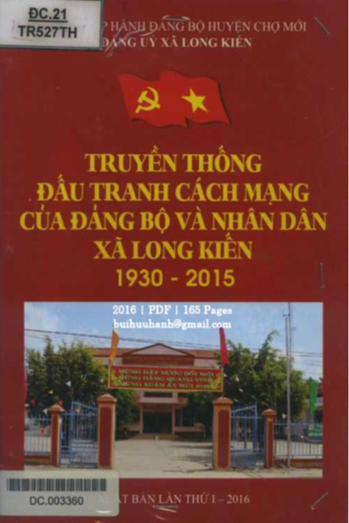 Truyền Thống Đấu Tranh Cách Mạng Của Đảng Bộ Và Nhân Dân Xã Long Kiến 1930-2015 -  Châu Quốc Hùng