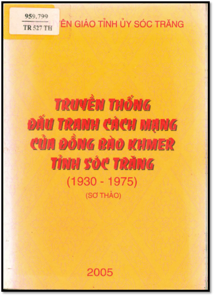 Truyền Thống Đấu Tranh Cách Mạng Của Đồng Bào Khmer Tỉnh Sóc Trăng (1930-1975)