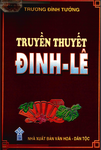 Truyền Thuyết Đinh-Lê (NXB Văn Hóa Dân Tộc 2000) - Trương Đình Tưởng, 268 Trang
