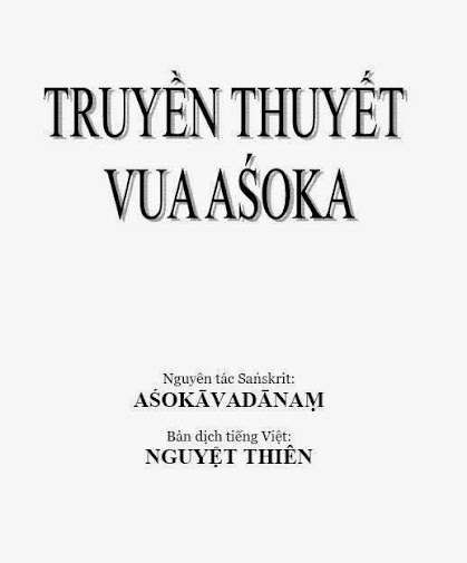 Truyền Thuyết Vua Asoka - Nguyệt Thiên dịch, 140 Trang
