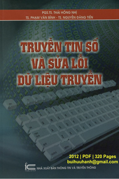 Truyền Tin Số Và Sửa Lỗi Dữ Liệu Truyền (NXB Thông Tin Truyền Thông 2012) - Thái Hồng Nhị, 320 Trang
