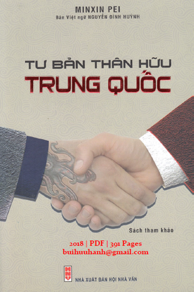 Tư Bản Thân Hữu Trung Quốc (NXB Hội Nhà Văn 2018) - Minxin Pei, 391 Trang