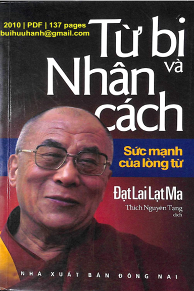 Từ Bi Và Nhân Cách-Sức Mạnh Của Lòng Từ (NXB Đồng Nai 2010) - Dalai Lama, 137 Trang