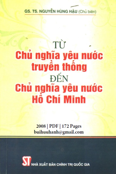 Từ Chủ Nghĩa Yêu Nước Truyền Thống Đến Chủ Nghĩa Yêu Nước Hồ Chí Minh - Nguyễn Hùng Hậu, 172 Trang