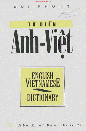 Từ Điển Anh Việt (NXB Thế Giới 2001) - Bùi Phụng, 1898 Trang