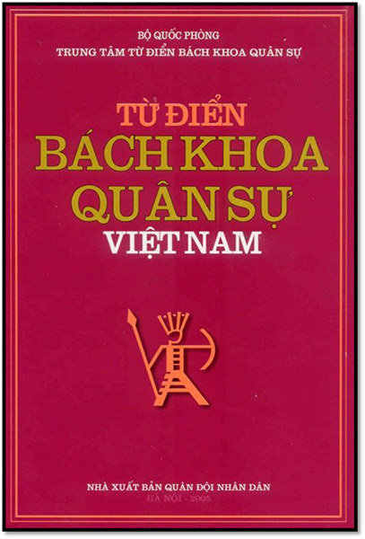Từ Điển Bách Khoa Quân Sự Việt Nam (NXB Quân Đội 2015) - Nhiều Tác Giả, 1300 Trang