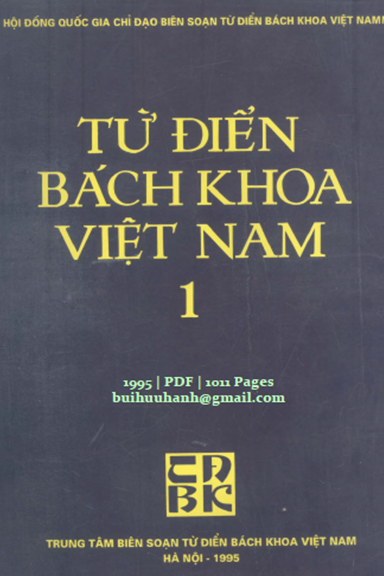 Từ Điển Bách Khoa Việt Nam Tập 1 (NXB Từ Điển Bách Khoa 1995) - Nhiều Tác Giả, 1011 Trang