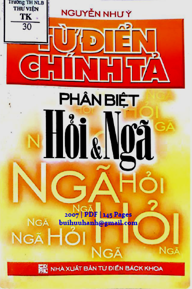 Từ Điển Chính Tả Phân Biệt Hỏi-Ngã (NXB Từ Điển Bách Khoa 2007) - Nguyễn Như Ý, 145 Trang