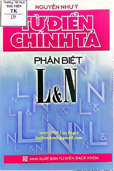 Từ Điển Chính Tả Phân Biệt L-N (NXB Từ Điển Bách Khoa 2007) - Nguyễn Như Ý, 113 Trang