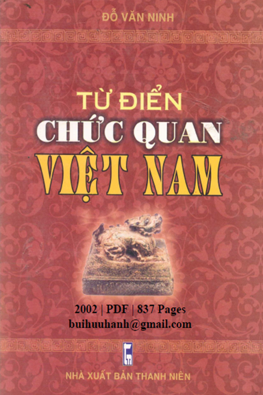 Từ Điển Chức Quan Việt Nam (NXB Thanh Niên 2002) - Đỗ Văn Minh, 837 Trang