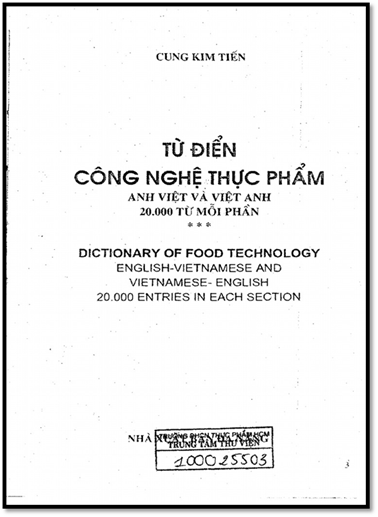 Từ Điển Công Nghệ Thực Phẩm Anh Việt Và Việt Anh (NXB Đà Nẵng 2009) - Cung Kim Tiến, 592 Trang