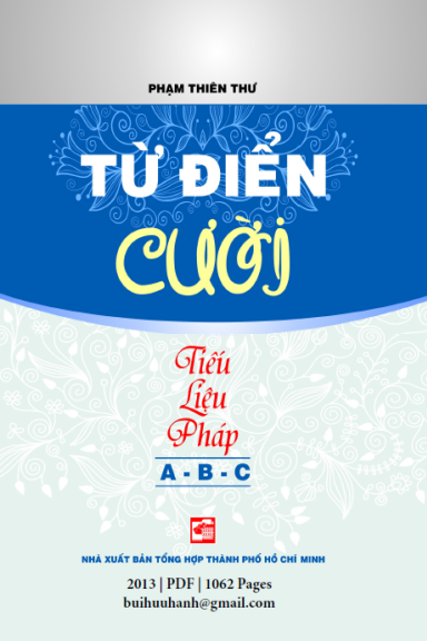 Từ Điển Cười-Tiếu Liệu Pháp A-B-C (NXB Tổng Hợp 2013) - Phạm Thiên Thư, 1062 Trang