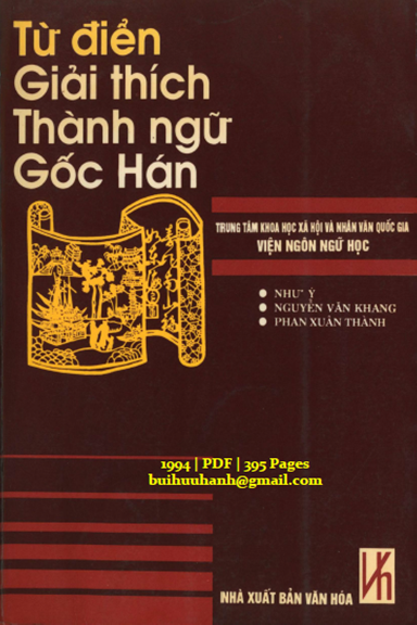 Từ Điển Giải Thích Thành Ngữ Gốc Hán (NXB Văn Hóa 1994) - Nguyễn Như Ý, 395 Trang