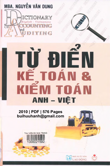 Từ Điển Kế Toán Và Kiểm Toán Anh-Việt (NXB Lao Động 2010) - Nguyễn Văn Dung, 576 Trang