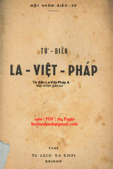 Từ Điển La-Việt-Pháp (NXB Ra Khơi 1960) - Trần Ngọc Hưởng, 764 Trang