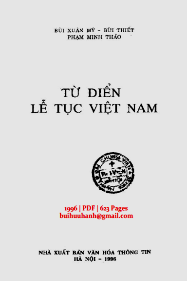 Từ Điển Lễ Tục Việt Nam (NXB Văn Hóa Thông Tin 1996) - Bùi Xuân Mỹ, 623 Trang