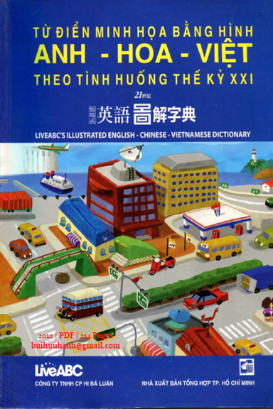 Từ Điển Minh Họa Bằng Hình Anh-Hoa-Việt Theo Tình Huống (NXB Tổng Hợp 2012) - Nhiều Tác Giả