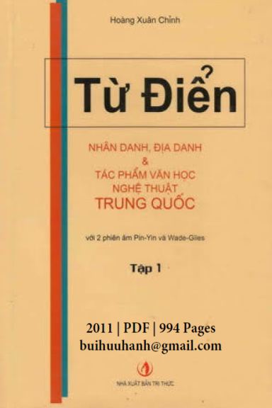 Từ Điển Nhân Danh, Địa Danh Và Tác Phẩm Văn Học Nghệ Thuật Trung Quốc Tập 1 - Hoàng Xuân Chỉnh