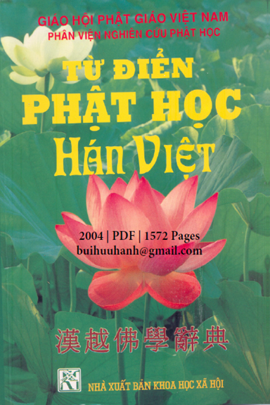 Từ Điển Phật Học Hán Việt (NXB Khoa Học Xã Hội 2004) - Viện Phật Giáo, 1572 Trang