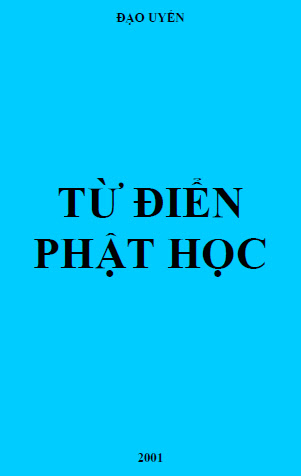 Từ Điển Phật Học (NXB Tôn Giáo 2001) - Đạo Uyển, 772 Trang