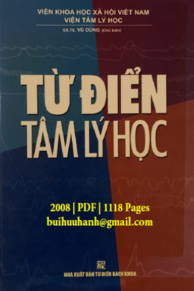 Từ Điển Tâm Lý Học (NXB Từ Điển Bách Khoa 2008) - Vũ Dũng, 1118 Trang