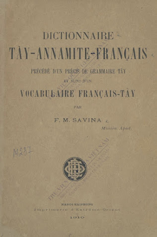 Từ Điển Tầy-Việt Nam-Pháp (NXB Hà Nội 1910) - F. M. Savina, 507 Trang