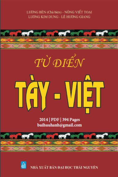 Từ Điển Tày-Việt (NXB Đại Học Thái Nguyên 2014) - Lương Bèn, 394 Trang
