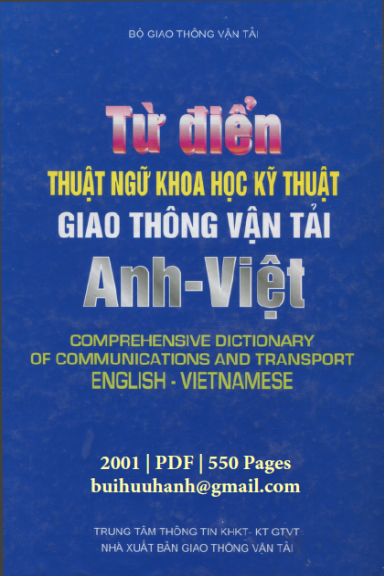 Từ Điển Thuật Ngữ Khoa Học Kỹ Thuật GTVT Anh-Việt (NXB Giao Thông Vận Tải 2001) - Nguyễn Viết Tiến