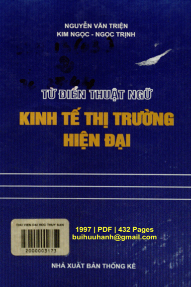 Từ Điển Thuật Ngữ Kinh Tế Thị Trường Hiện Đại (NXB Thống Kê 1997) - Nguyễn Văn Triện, 432 Trang