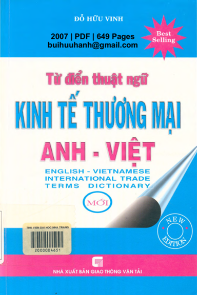 Từ Điển Thuật Ngữ Kinh Tế Thương Mại Anh-Việt (NXB Giao Thông Vận Tải 2007) - Đỗ Hữu Vinh, 649 Trang